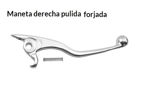 Maneta derecha pulida